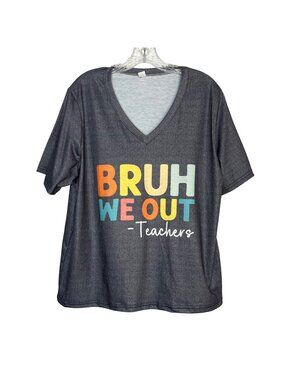Bruh We Out Teachers Graphic Tshirt Gray 2XL Vneck Short Sleeves